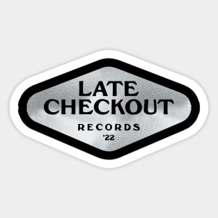 Late Checkout Records Sticker